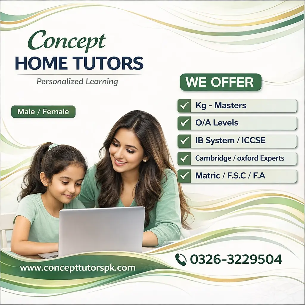 Concept Tutors PK provides reliable home tutors in Lahore and professional home tuition in Lahore Cantonment, Pakistan, covering O Level, A Level, Matric, Intermediate and primary classes with personalized, result-focused learning at students’ homes.